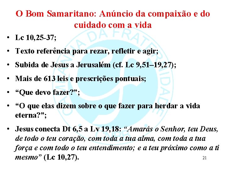 O Bom Samaritano: Anúncio da compaixão e do cuidado com a vida • Lc