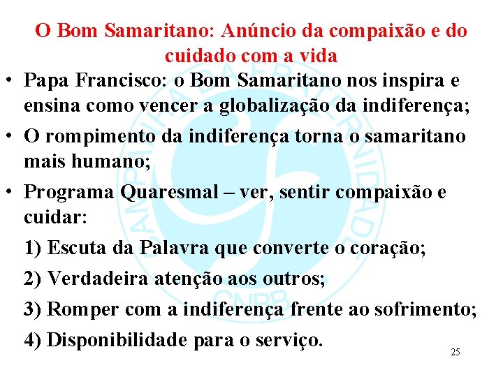 O Bom Samaritano: Anúncio da compaixão e do cuidado com a vida • Papa