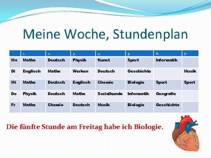 Meine Woche, Stundenplan 1. 2. 3. 4. 5. 6. Mo Mathe Deutsch Physik Kunst