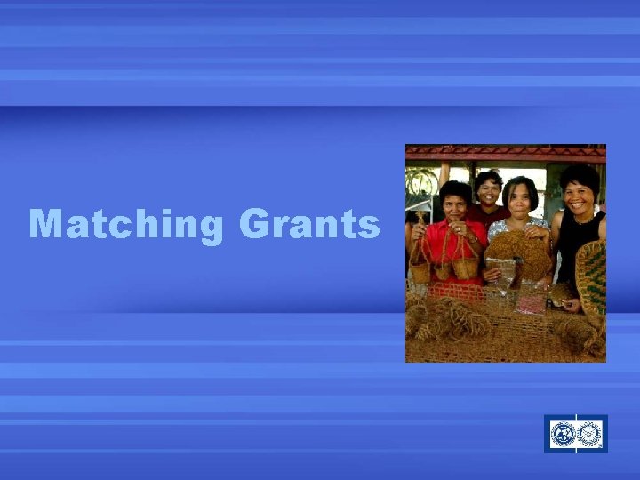 Matching Grants 