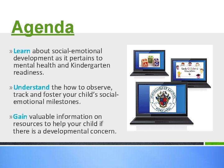 Agenda » Learn about social-emotional development as it pertains to mental health and Kindergarten