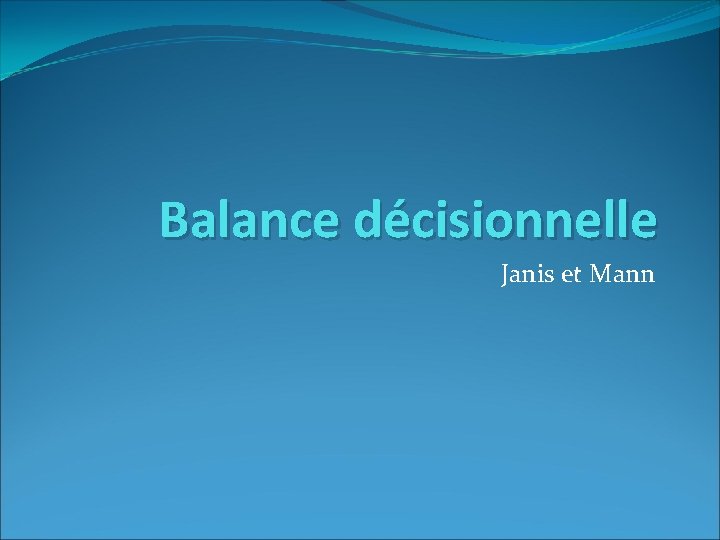 Balance décisionnelle Janis et Mann 
