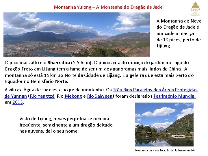 Montanha Yulong – A Montanha do Dragão de Jade A Montanha de Neve do