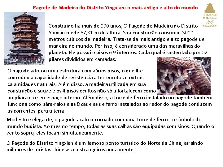 Pagode de Madeira do Distrito Yingxian: o mais antigo e alto do mundo Construído