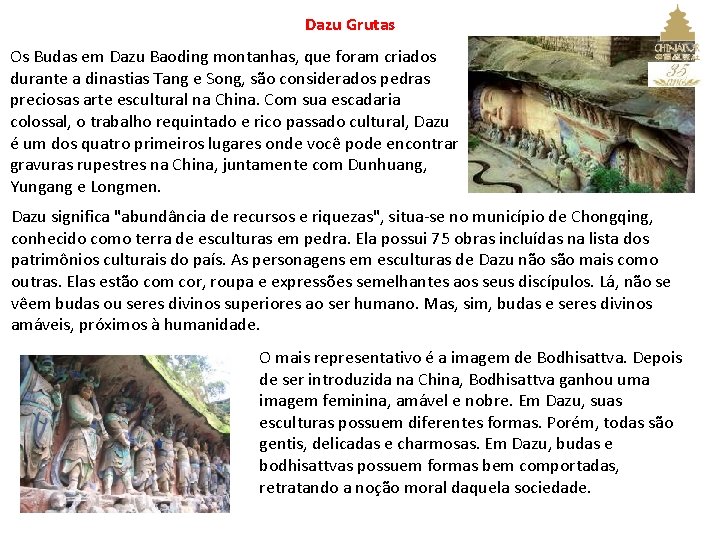 Dazu Grutas Os Budas em Dazu Baoding montanhas, que foram criados durante a dinastias