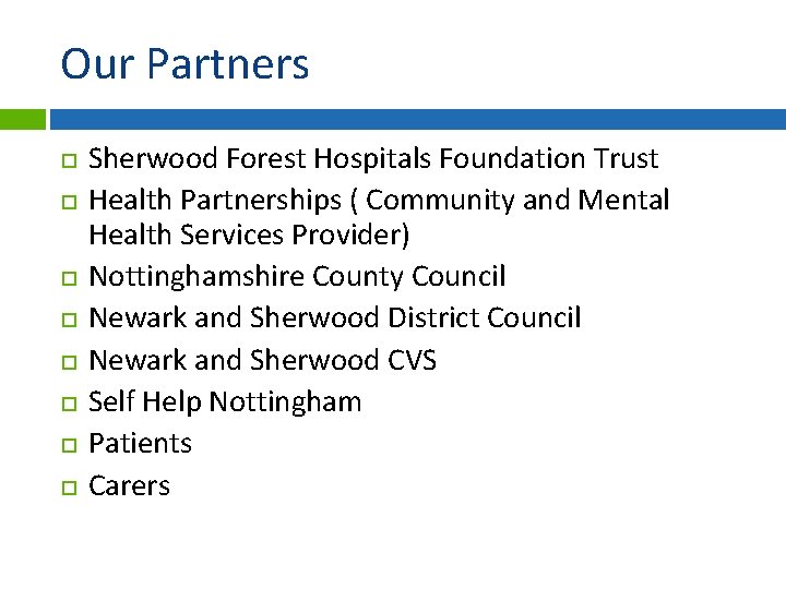 Our Partners Sherwood Forest Hospitals Foundation Trust Health Partnerships ( Community and Mental Health