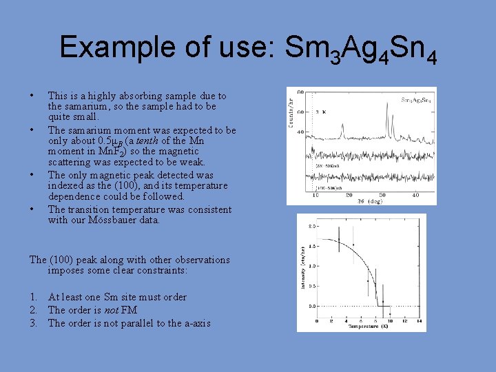 Example of use: Sm 3 Ag 4 Sn 4 • • This is a
