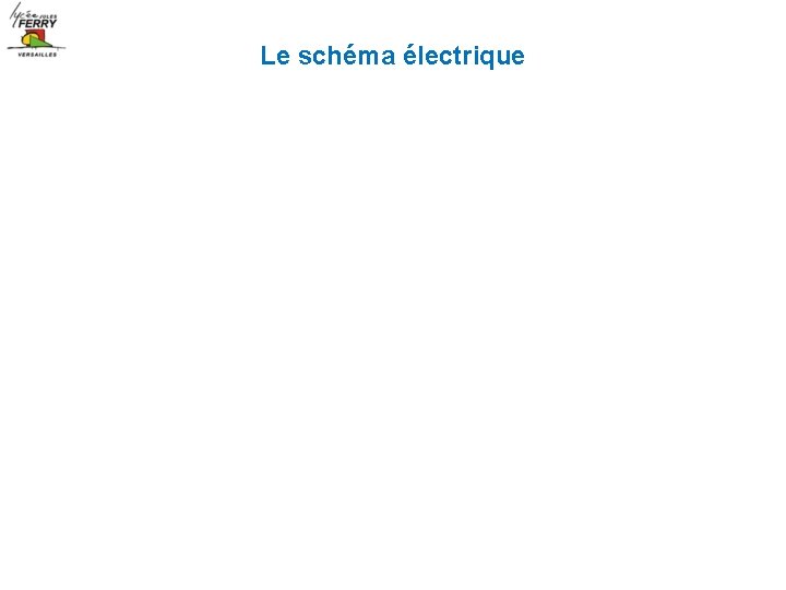 Le schéma électrique 