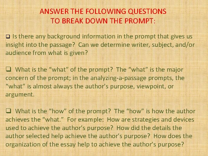 ANSWER THE FOLLOWING QUESTIONS TO BREAK DOWN THE PROMPT: Is there any background information