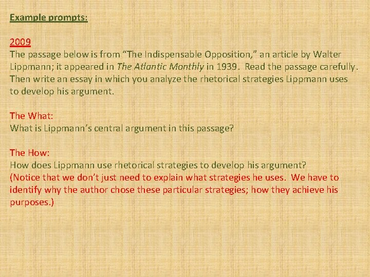 Example prompts: 2009 The passage below is from “The Indispensable Opposition, ” an article