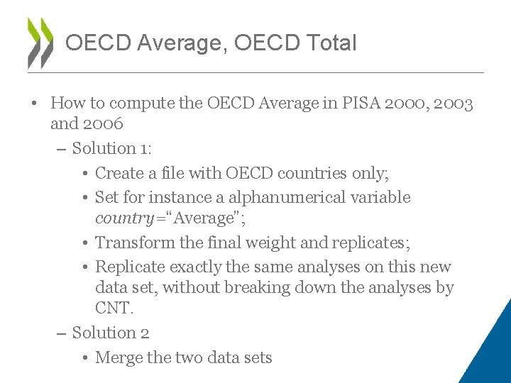 OECD Average, OECD Total • How to compute the OECD Average in PISA 2000,