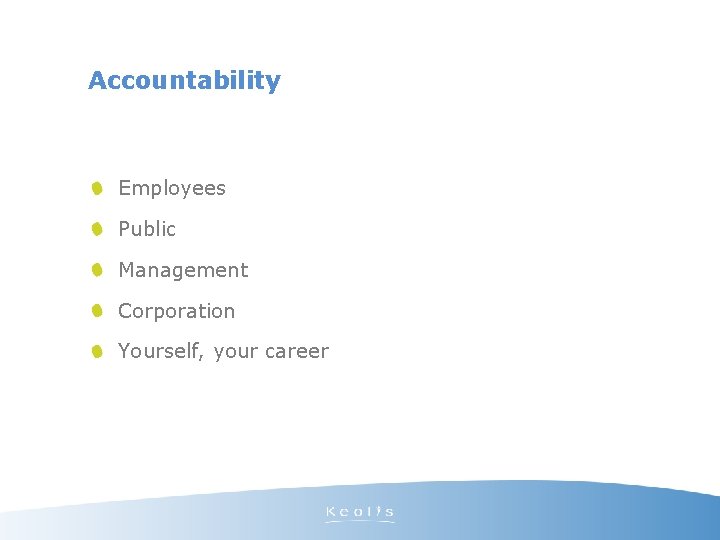 Accountability Employees Public Management Corporation Yourself, your career 