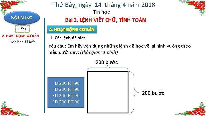 Thứ Bảy, ngày 14 tháng 4 năm 2018 NỘI DUNG Tiết 1 A. HOẠT