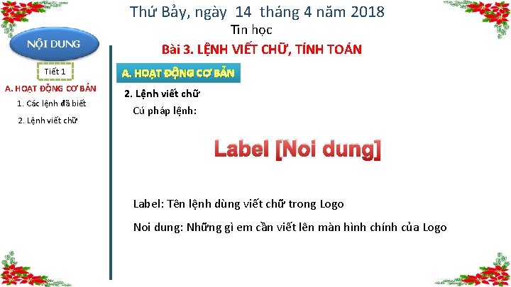 Thứ Bảy, ngày 14 tháng 4 năm 2018 NỘI DUNG Tiết 1 A. HOẠT