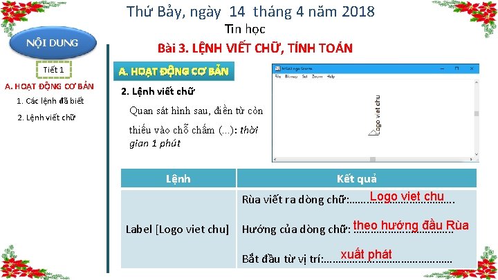 Thứ Bảy, ngày 14 tháng 4 năm 2018 NỘI DUNG Tiết 1 A. HOẠT