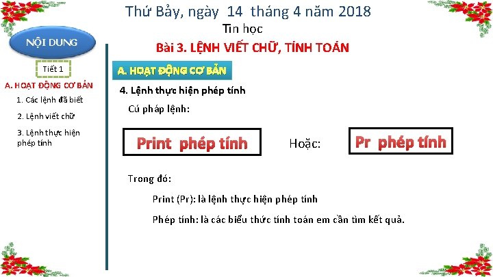 Thứ Bảy, ngày 14 tháng 4 năm 2018 NỘI DUNG Tiết 1 A. HOẠT