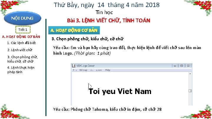 Thứ Bảy, ngày 14 tháng 4 năm 2018 NỘI DUNG Tiết 1 A. HOẠT