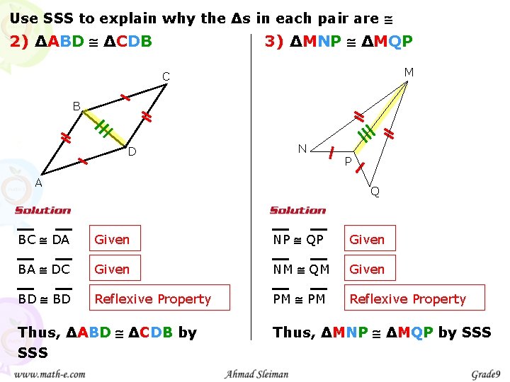 Use SSS to explain why the ∆s in each pair are 2) ∆ABD ∆CDB