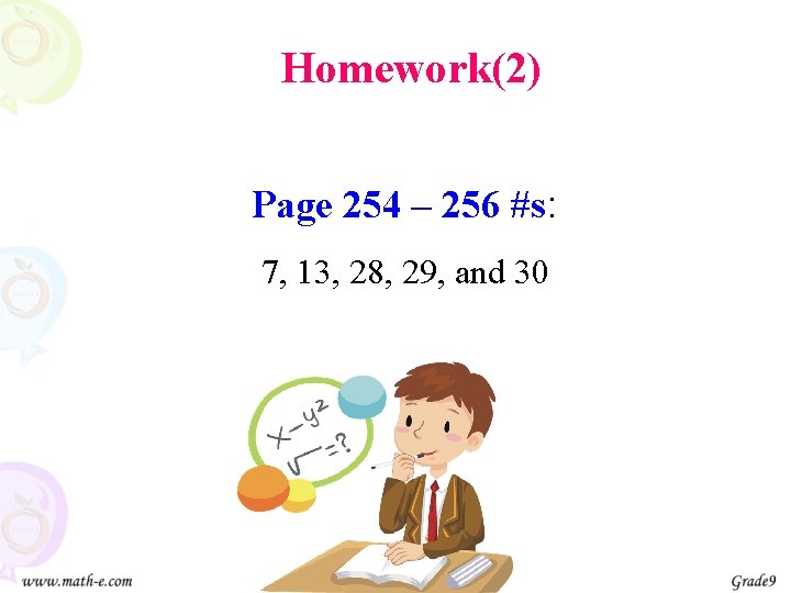 Homework(2) Page 254 – 256 #s: 7, 13, 28, 29, and 30 
