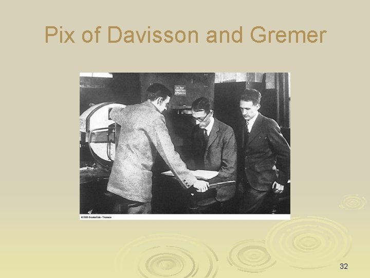 Pix of Davisson and Gremer 32 