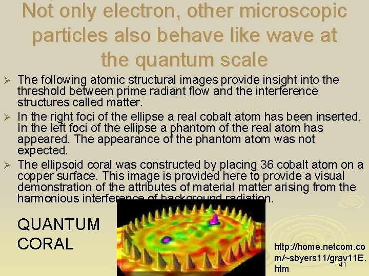 Not only electron, other microscopic particles also behave like wave at the quantum scale