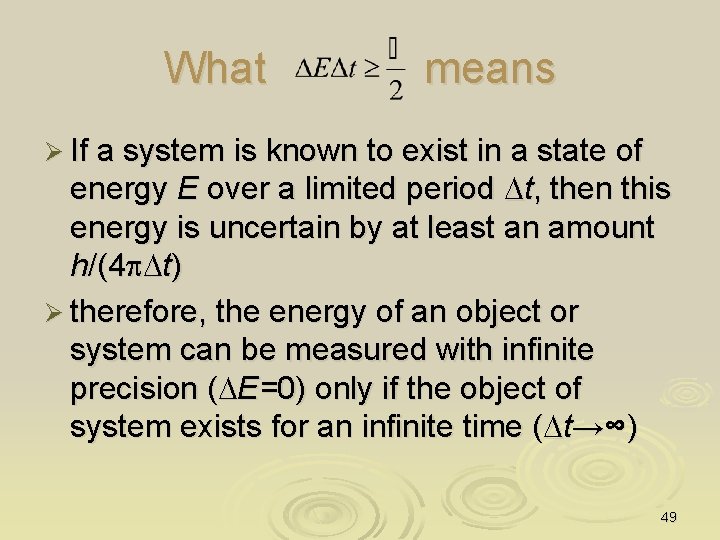 What means Ø If a system is known to exist in a state of