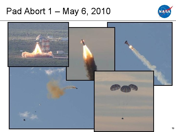 Pad Abort 1 – May 6, 2010 D-OV 111020 19 