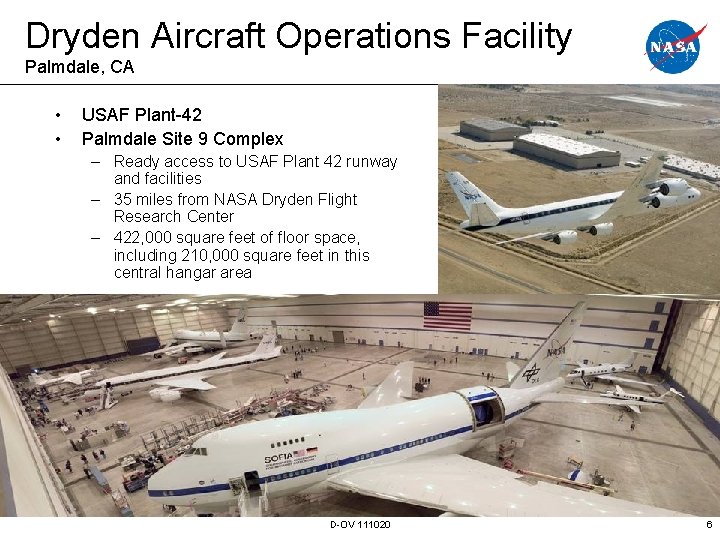 Dryden Aircraft Operations Facility Palmdale, CA • • USAF Plant-42 Palmdale Site 9 Complex