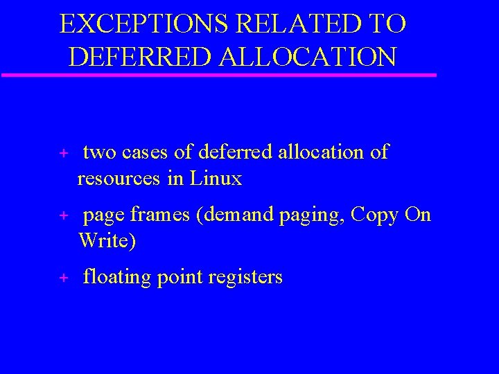 EXCEPTIONS RELATED TO DEFERRED ALLOCATION + two cases of deferred allocation of resources in