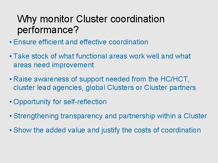 Why monitor Cluster coordination performance? • Ensure efficient and effective coordination • Take stock
