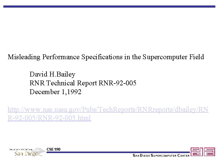 Misleading Performance Specifications in the Supercomputer Field David H. Bailey RNR Technical Report RNR-92