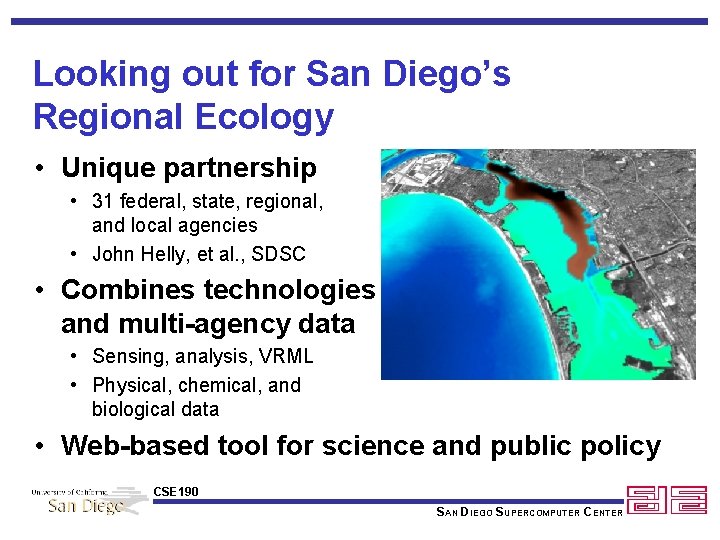 Looking out for San Diego’s Regional Ecology • Unique partnership • 31 federal, state,