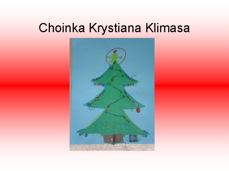 Choinka Krystiana Klimasa 