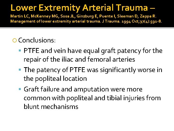 Lower Extremity Arterial Trauma – Martin LC, Mc. Kenney MG, Sosa JL, Ginzburg E, Lower Extremity Arterial Trauma – Martin LC, Mc. Kenney MG, Sosa JL, Ginzburg E,