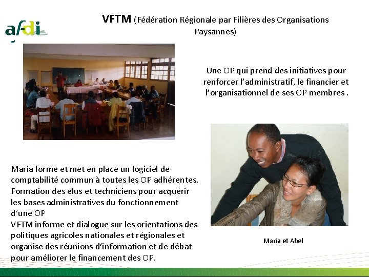 VFTM (Fédération Régionale par Filières des Organisations Paysannes) Une OP qui prend des initiatives