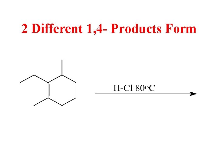 2 Different 1, 4 - Products Form 
