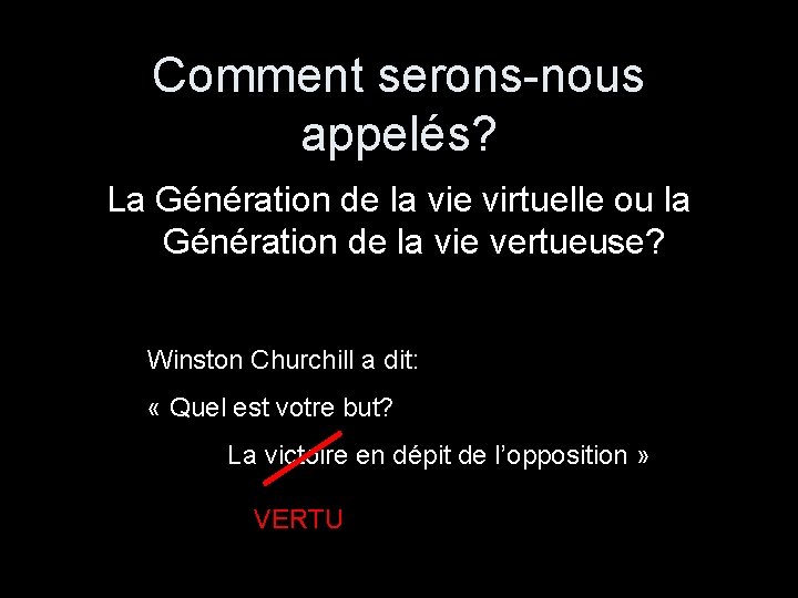 Comment serons-nous appelés? La Génération de la vie virtuelle ou la Génération de la