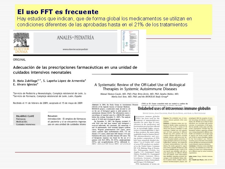 El uso FFT es frecuente Hay estudios que indican, que de forma global los