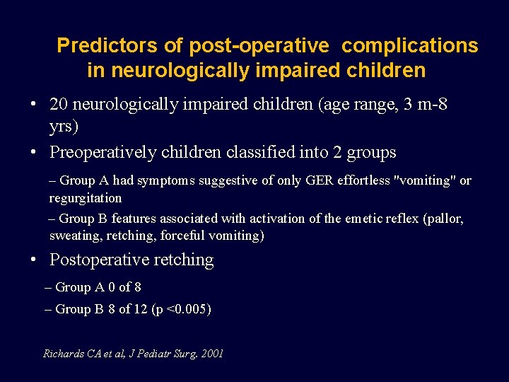 Predictors of post-operative complications in neurologically impaired children • 20 neurologically impaired children (age