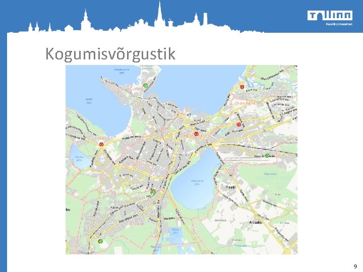 Kogumisvõrgustik 9 Kogumisvõrgustik 9