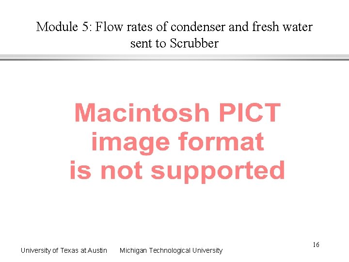 Module 5: Flow rates of condenser and fresh water sent to Scrubber University of