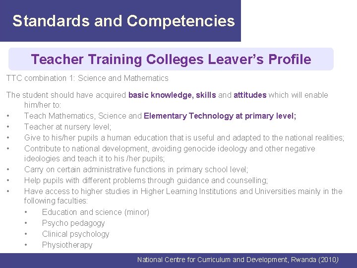 Standards and Competencies Teacher Training Colleges Leaver’s Profile TTC combination 1: Science and Mathematics