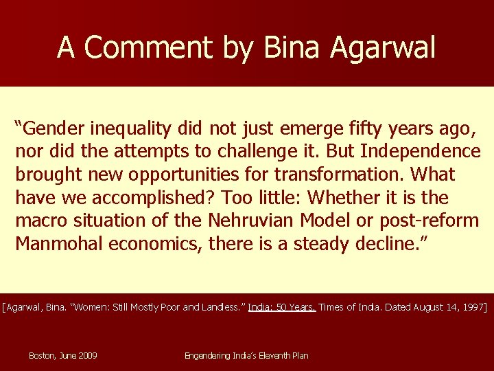 A Comment by Bina Agarwal “Gender inequality did not just emerge fifty years ago,