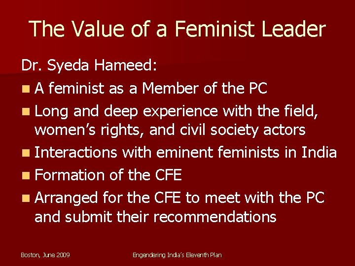 The Value of a Feminist Leader Dr. Syeda Hameed: n A feminist as a