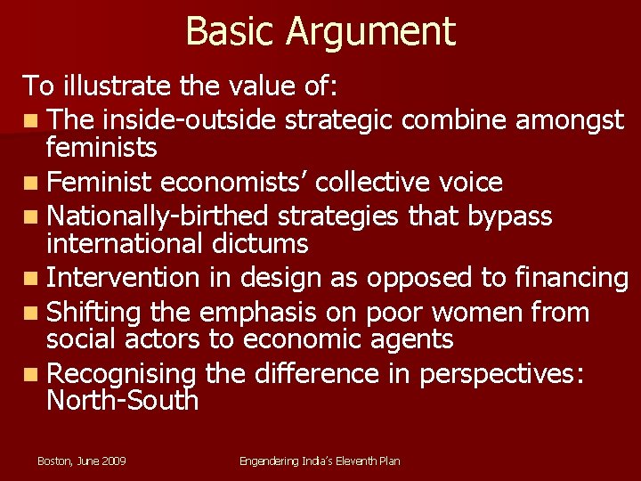 Basic Argument To illustrate the value of: n The inside-outside strategic combine amongst feminists