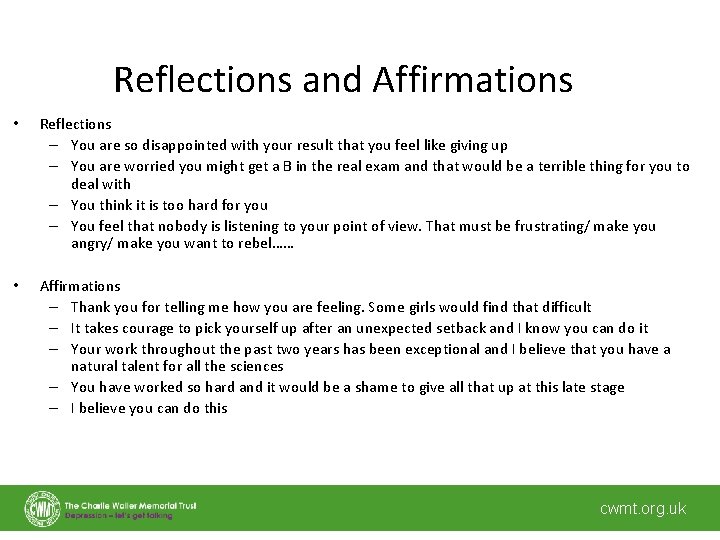 Reflections and Affirmations • Reflections – You are so disappointed with your result that