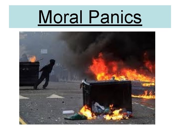 Moral Panics 