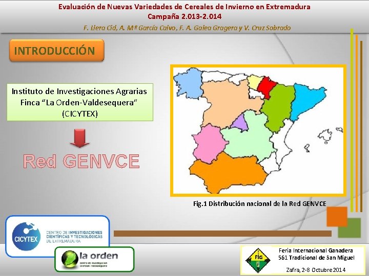 Evaluación de Nuevas Variedades de Cereales de Invierno en Extremadura Campaña 2. 013 -2.