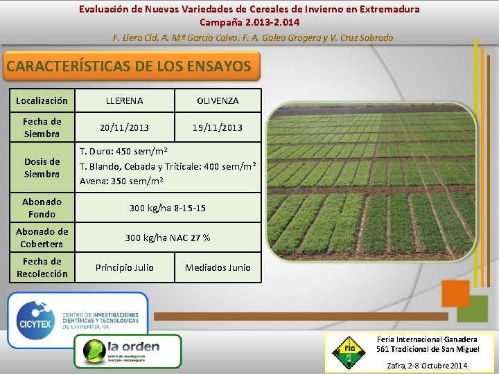 Evaluación de Nuevas Variedades de Cereales de Invierno en Extremadura Campaña 2. 013 -2.