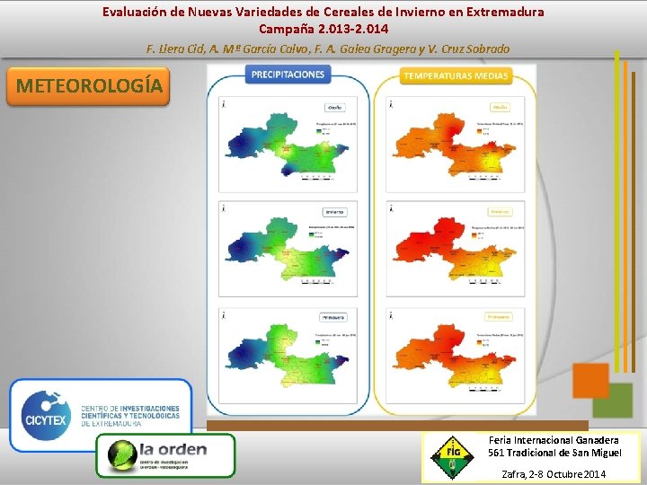 Evaluación de Nuevas Variedades de Cereales de Invierno en Extremadura Campaña 2. 013 -2.